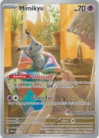 Mimikyu - 075 (Pokemon Center Exclusive)
