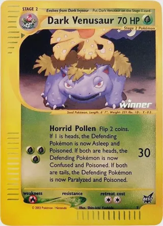 Dark Venusaur - 7 [Winner]
