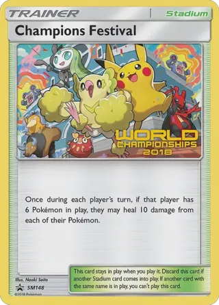 Champions Festival - SM148 (World Championships 2018) [Champion]
