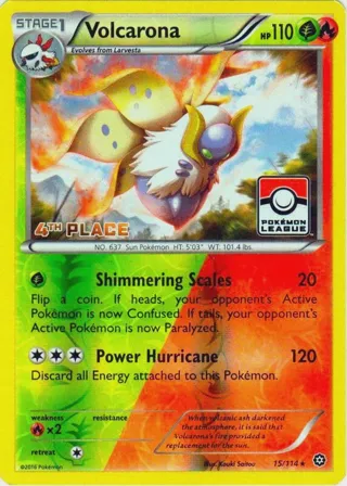 Volcarona - 15/114 (Pokemon League) [4th Place]